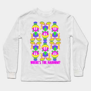 Where’s the Kaboom? Long Sleeve T-Shirt